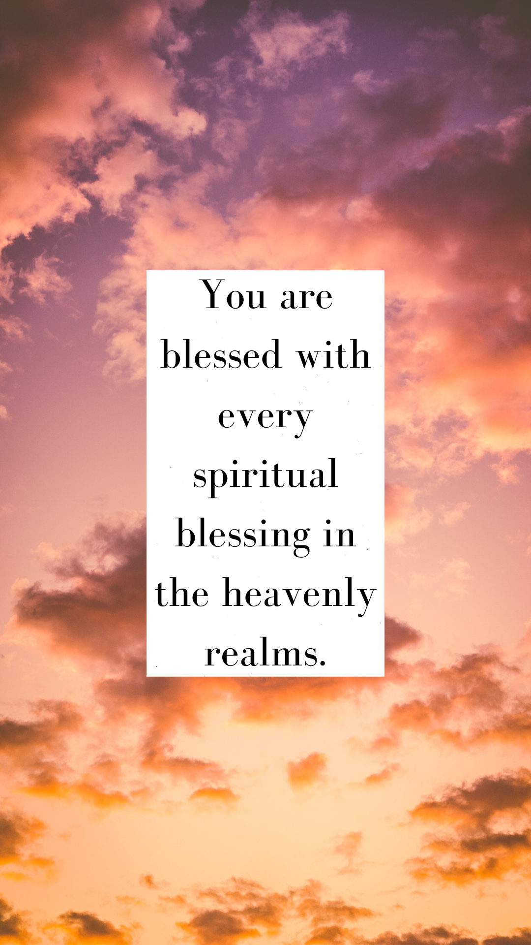 You Are Blessed With Every Spiritual Blessing