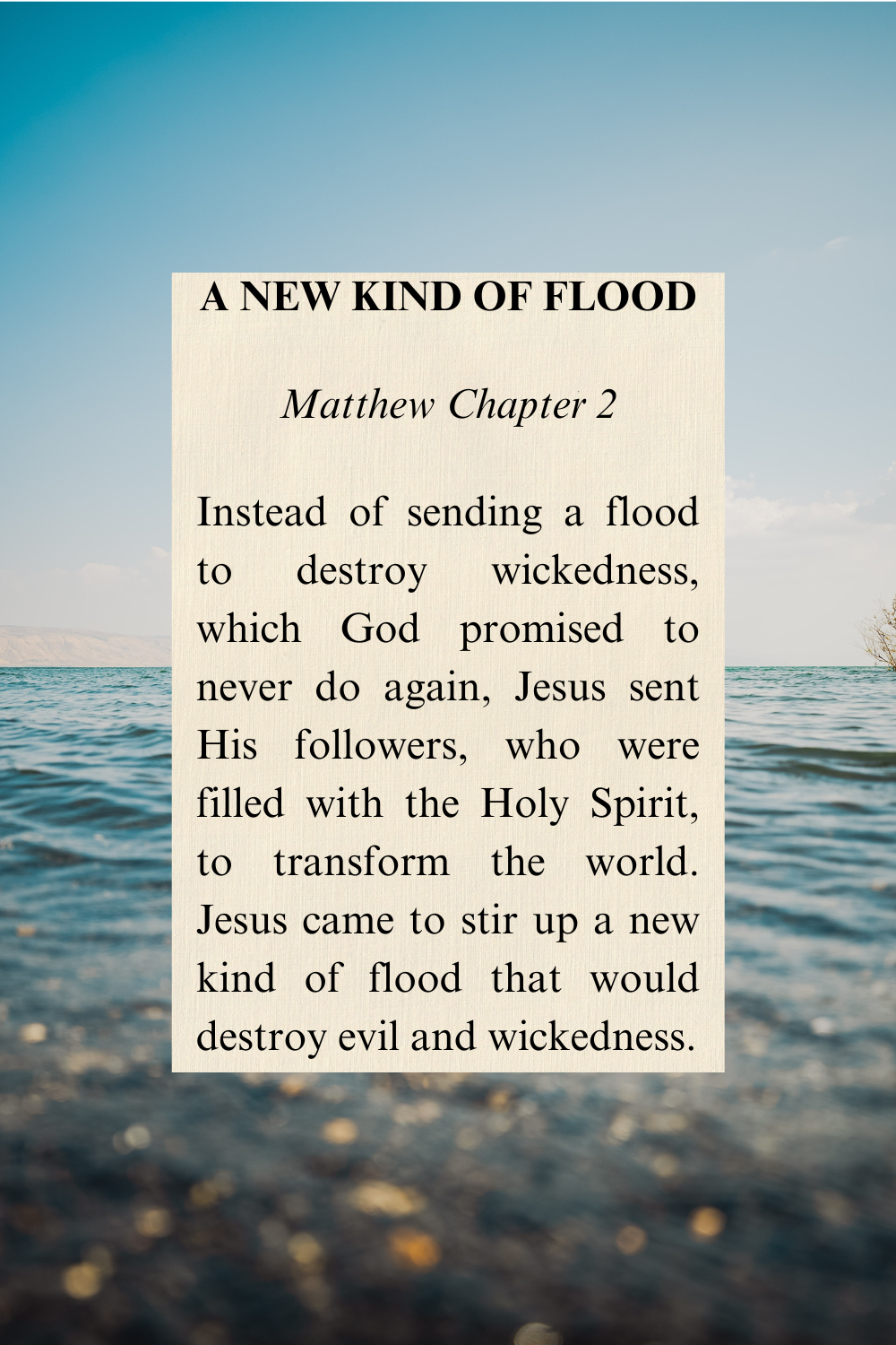 Followers of Jesus--A New Kind of Flood